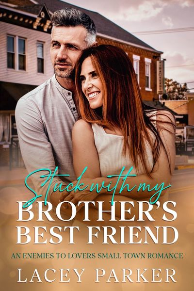 Stuck with my Brother's Best Friend