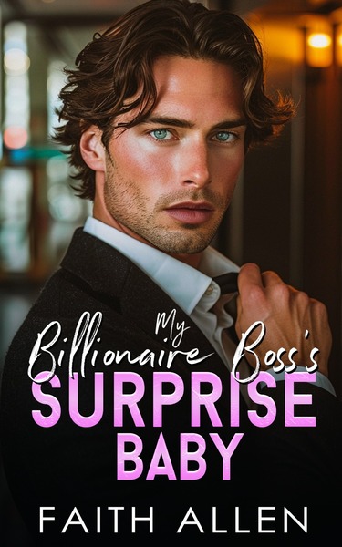 My Billionaire Boss's Surprise Baby
