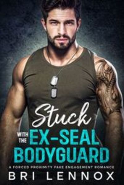 Stuck With The Ex-Seal Bodyguard